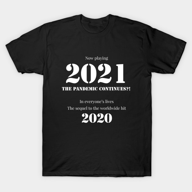 2021 T-Shirt by Wavey's